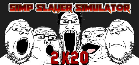 辛普杀手模拟器2K20/Simp Slayer Simulator 2K20